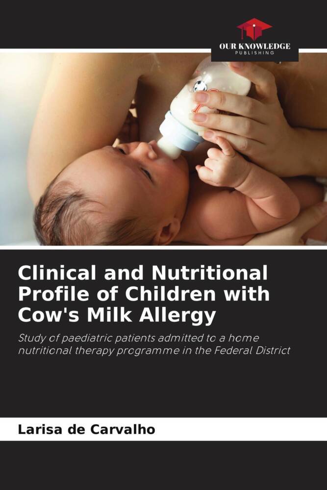 Clinical and Nutritional Profile of Children with Cow‘s Milk Allergy