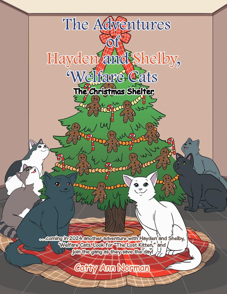 The Adventures of Hayden and Shelby ‘Welfare Cats