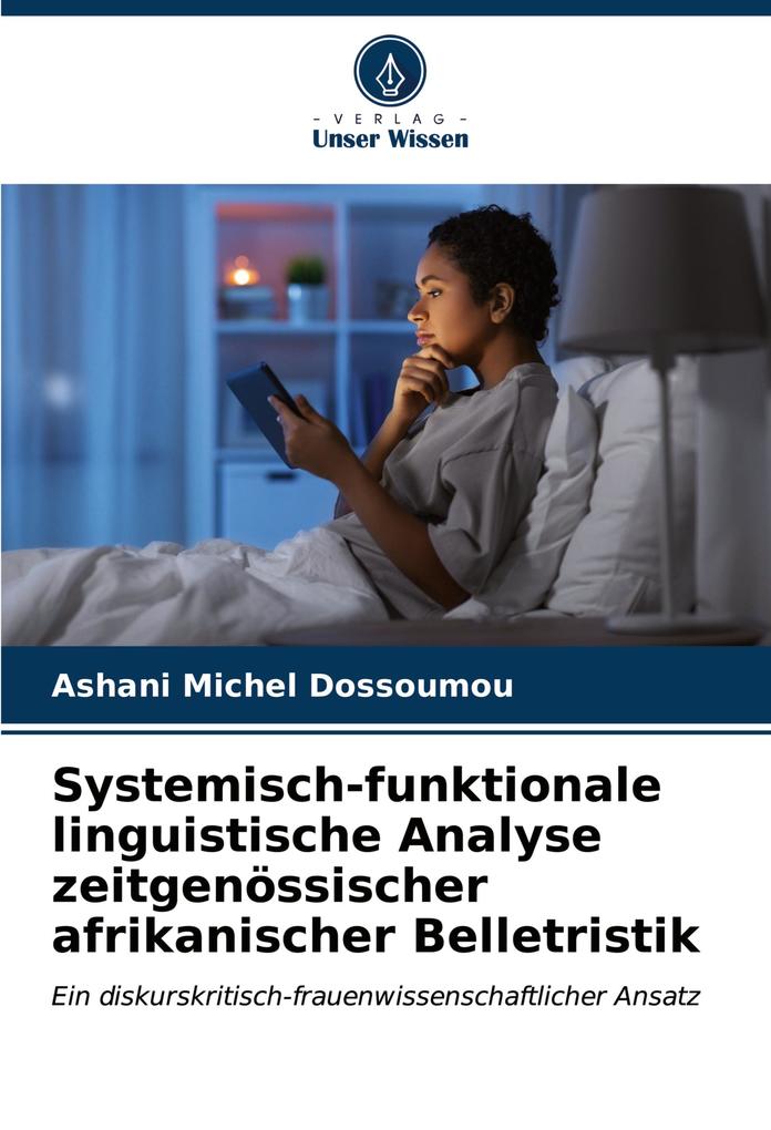 Systemisch-funktionale linguistische Analyse zeitgenössischer afrikanischer Belletristik
