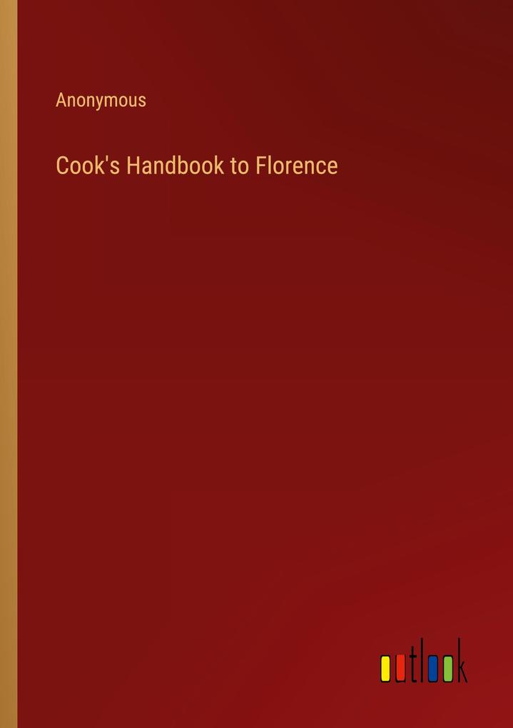 Cook‘s Handbook to Florence
