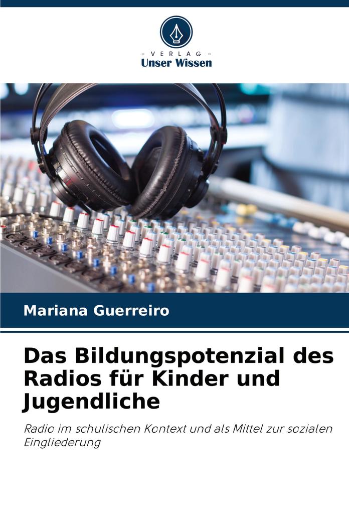 Das Bildungspotenzial des Radios für Kinder und Jugendliche
