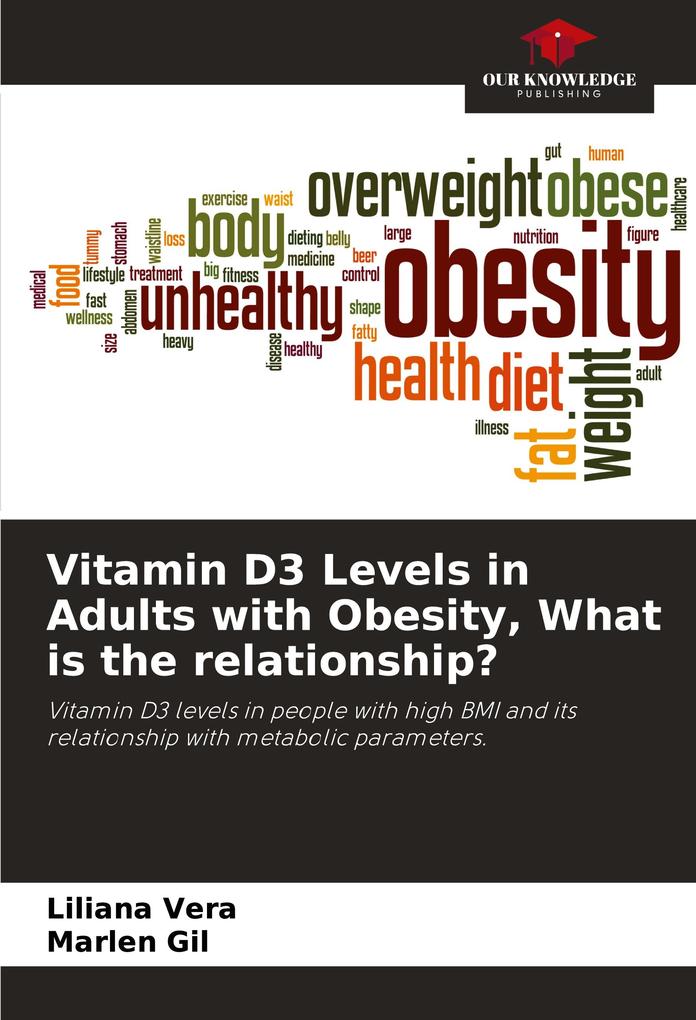 Vitamin D3 Levels in Adults with Obesity What is the relationship?