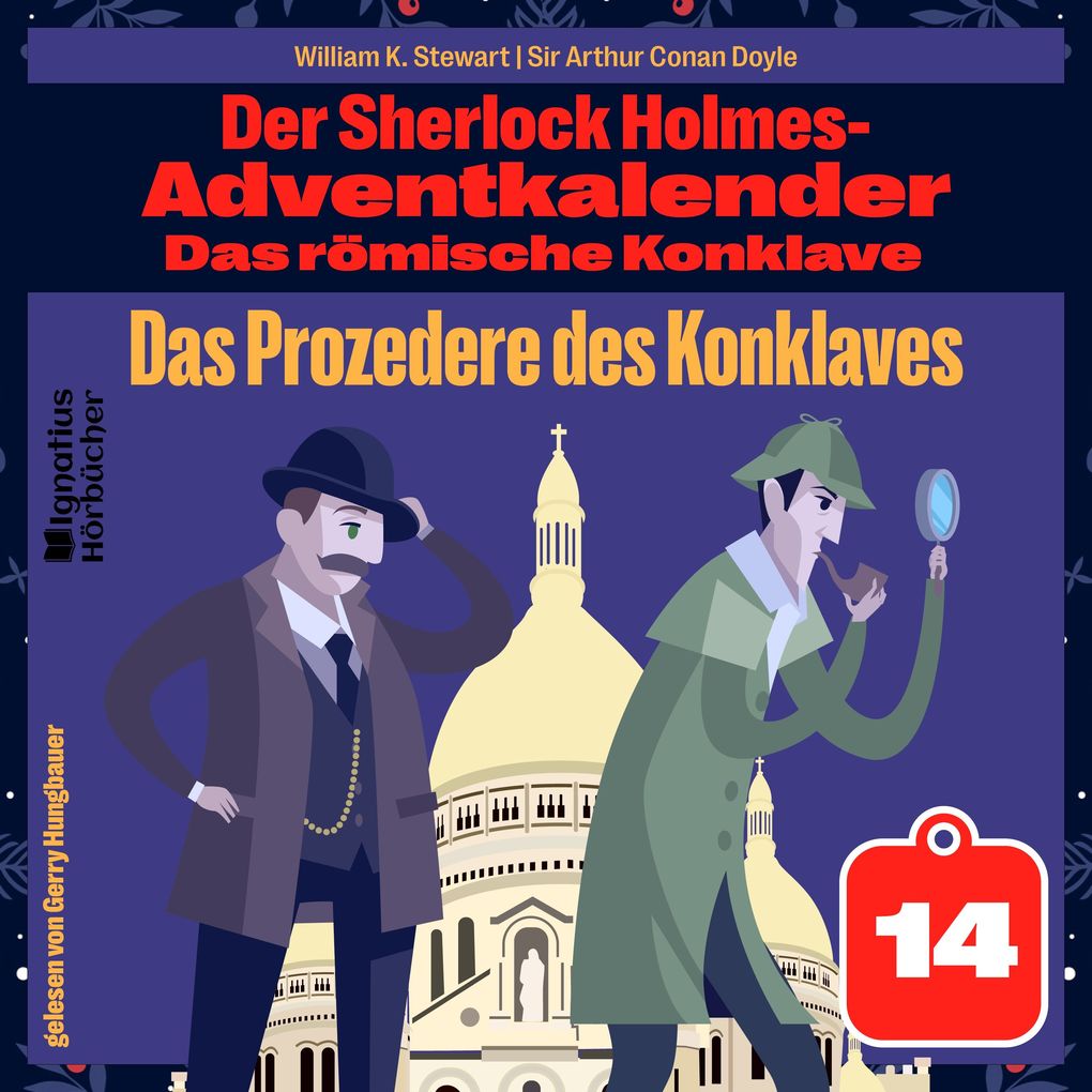Das Prozedere des Konklaves (Der Sherlock Holmes-Adventkalender: Das römische Konklave Folge 14)