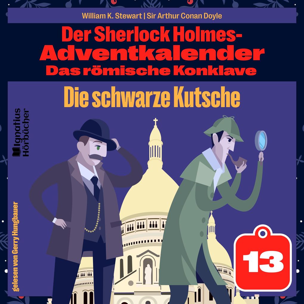 Die schwarze Kutsche (Der Sherlock Holmes-Adventkalender: Das römische Konklave Folge 13)