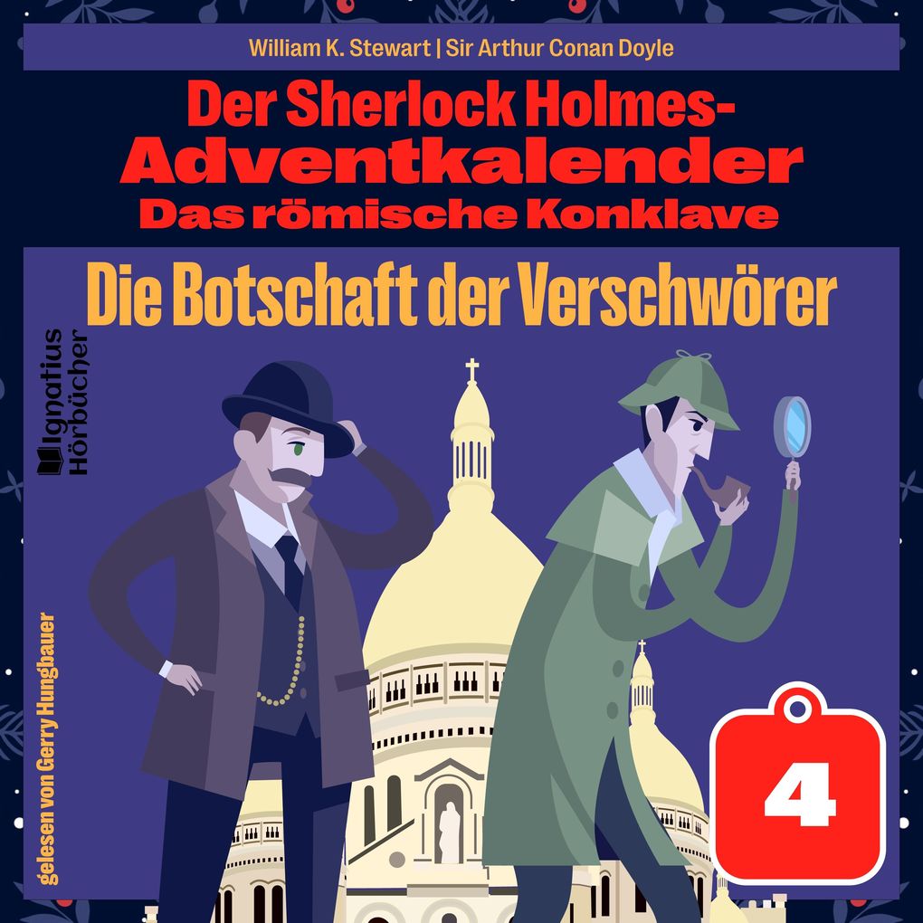 Die Botschaft der Verschwörer (Der Sherlock Holmes-Adventkalender: Das römische Konklave Folge 4)