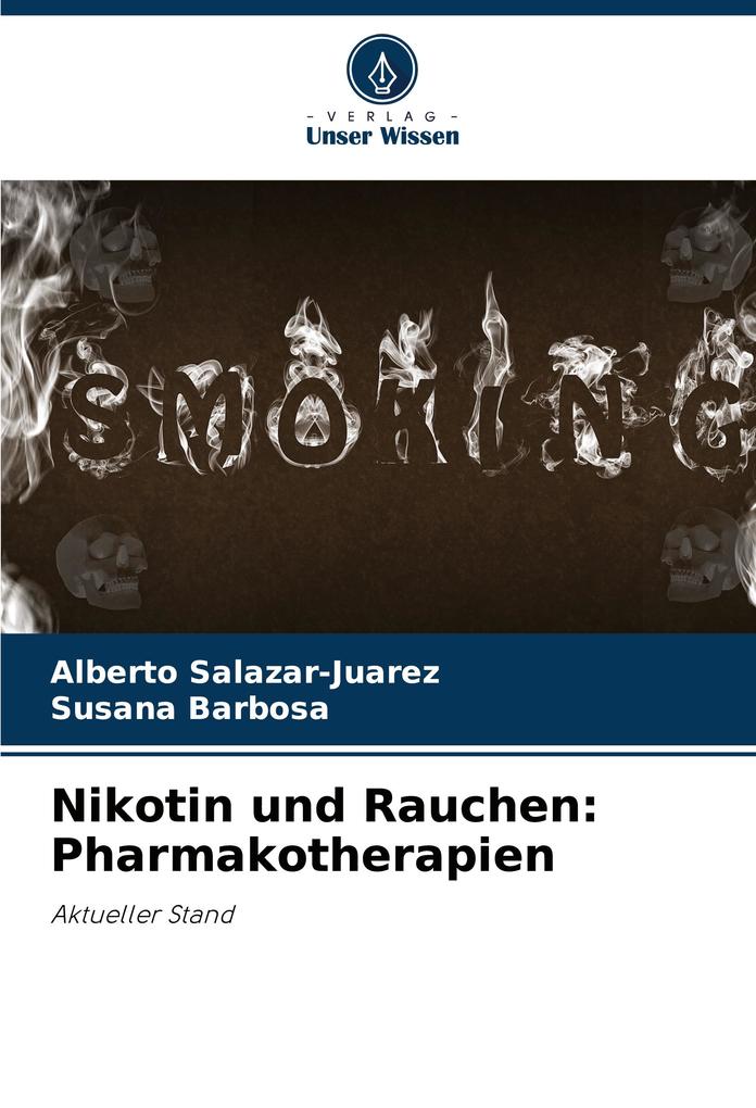 Nikotin und Rauchen: Pharmakotherapien