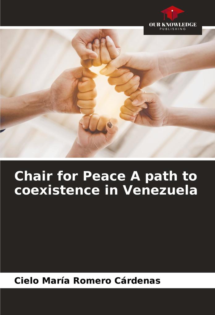 Chair for Peace A path to coexistence in Venezuela