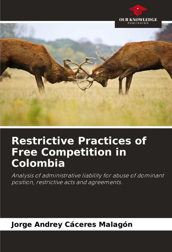Restrictive Practices of Free Competition in Colombia