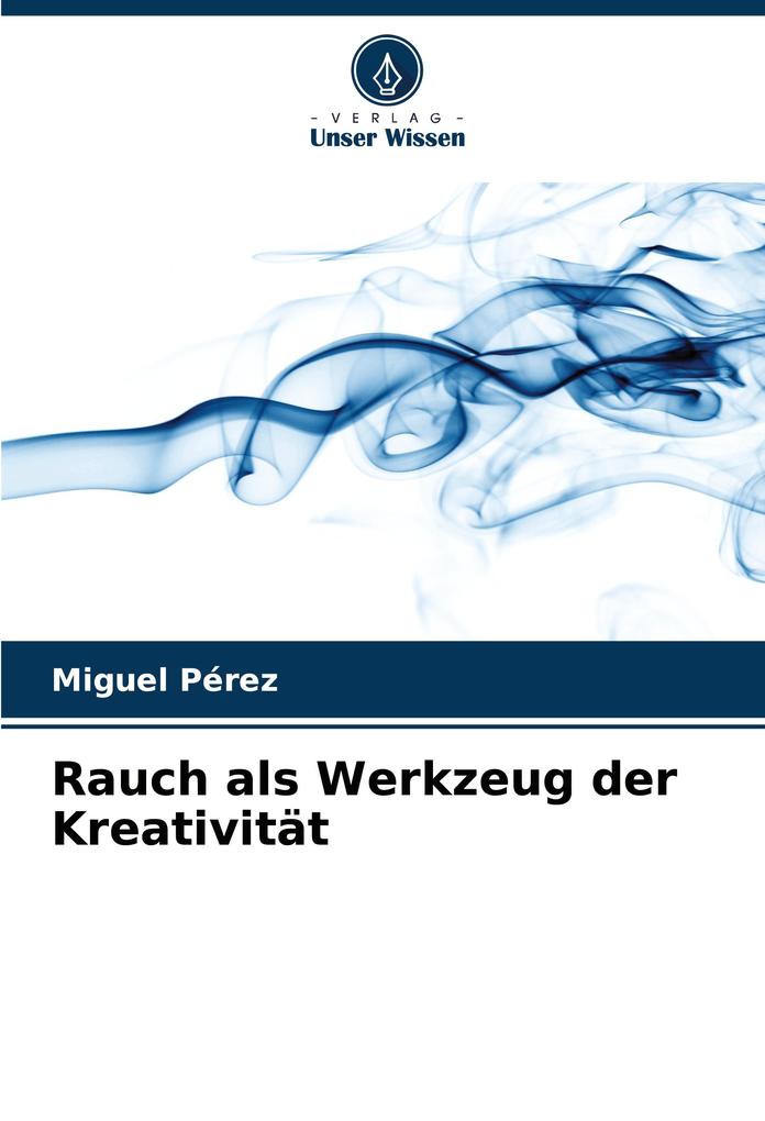 Rauch als Werkzeug der Kreativität