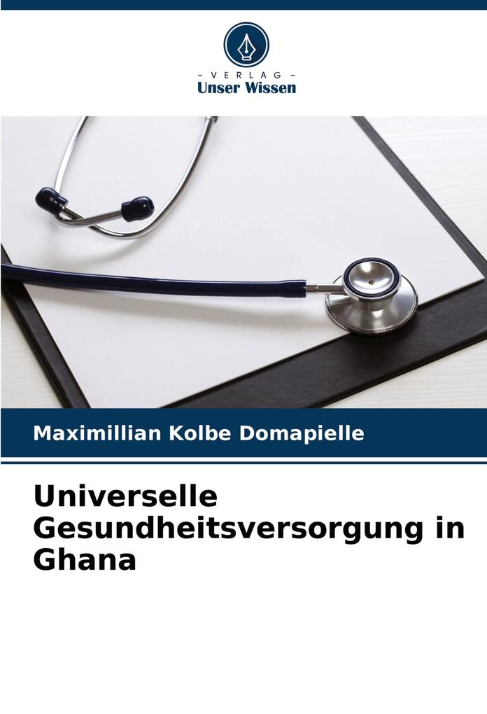 Universelle Gesundheitsversorgung in Ghana