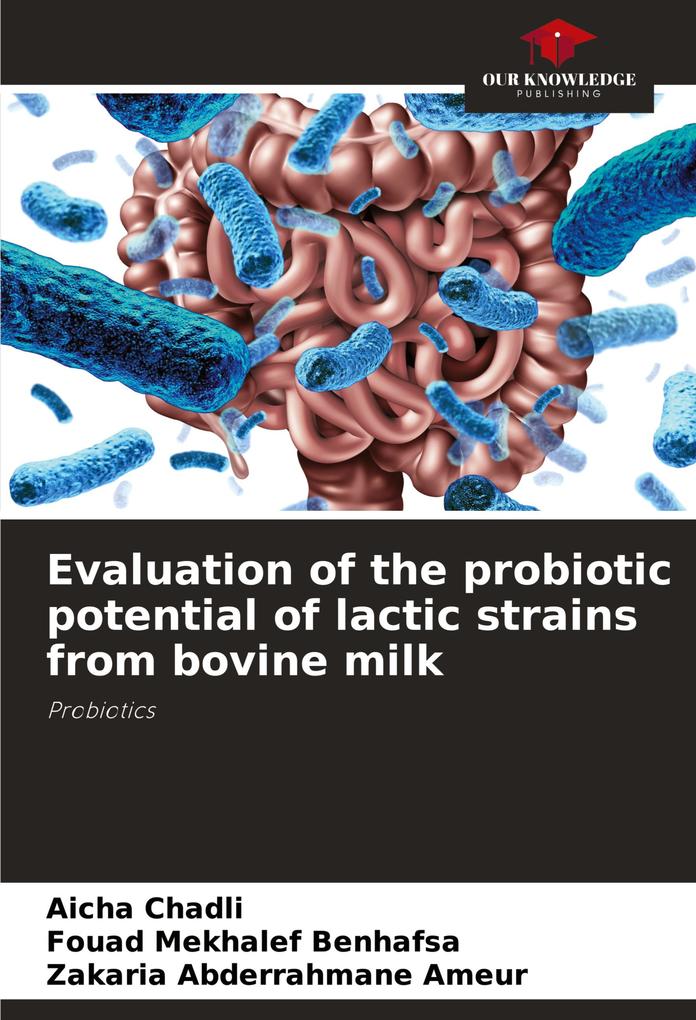 Evaluation of the probiotic potential of lactic strains from bovine milk