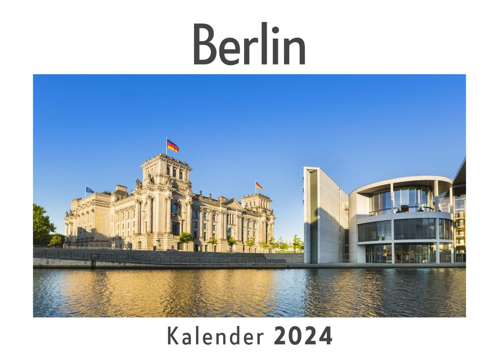 Berlin (Wandkalender 2024 Kalender DIN A4 quer Monatskalender im Querformat mit Kalendarium Das perfekte Geschenk)