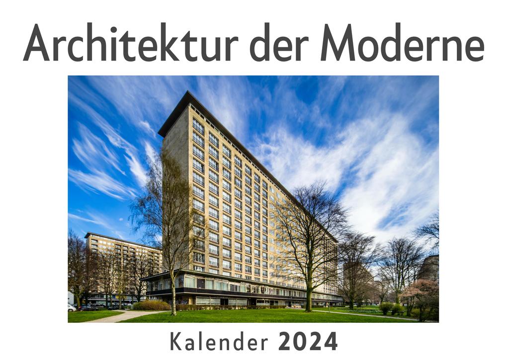 Architektur der Moderne (Wandkalender 2024 Kalender DIN A4 quer Monatskalender im Querformat mit Kalendarium Das perfekte Geschenk)