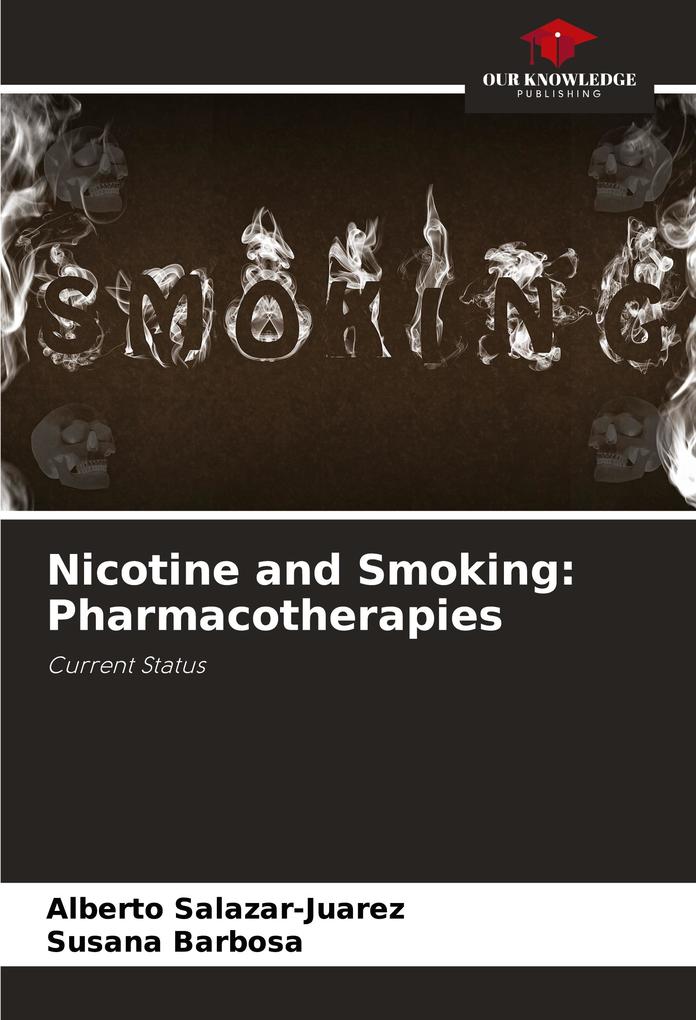Nicotine and Smoking: Pharmacotherapies