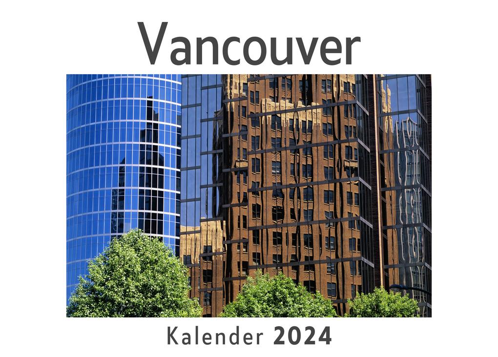 Vancouver (Wandkalender 2024 Kalender DIN A4 quer Monatskalender im Querformat mit Kalendarium Das perfekte Geschenk)