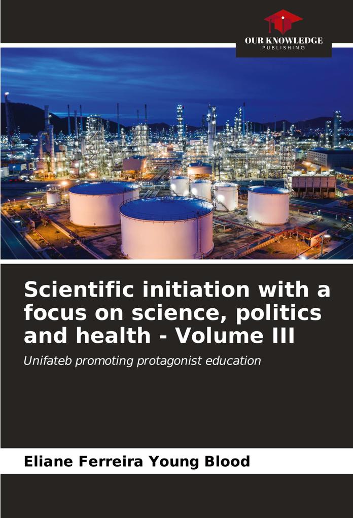 Scientific initiation with a focus on science politics and health - Volume III
