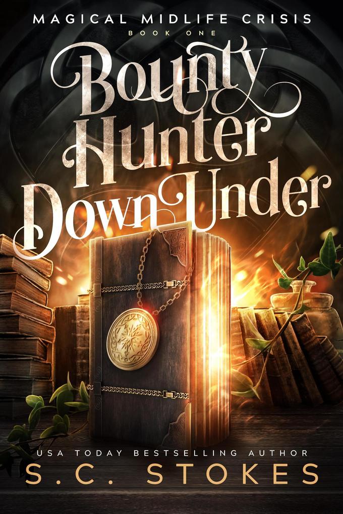Bounty Hunter Down Under (Magical Midlife Crisis #1)