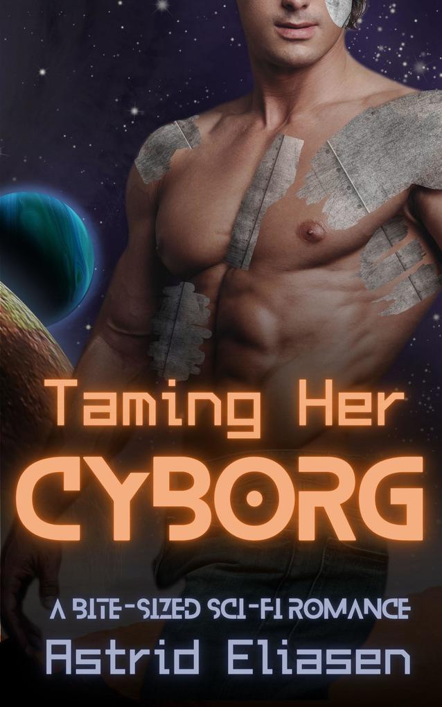 Taming Her Cyborg (Trizonnen Colonies #1)