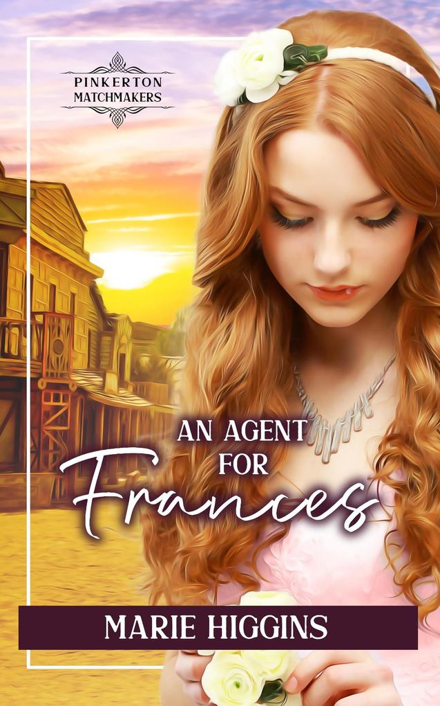 An Agent for Frances (Pinkerton Matchmakers #34)