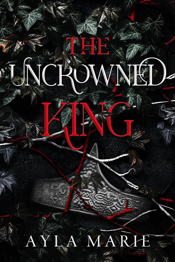 The Uncrowned King (The Blood Prince #2)