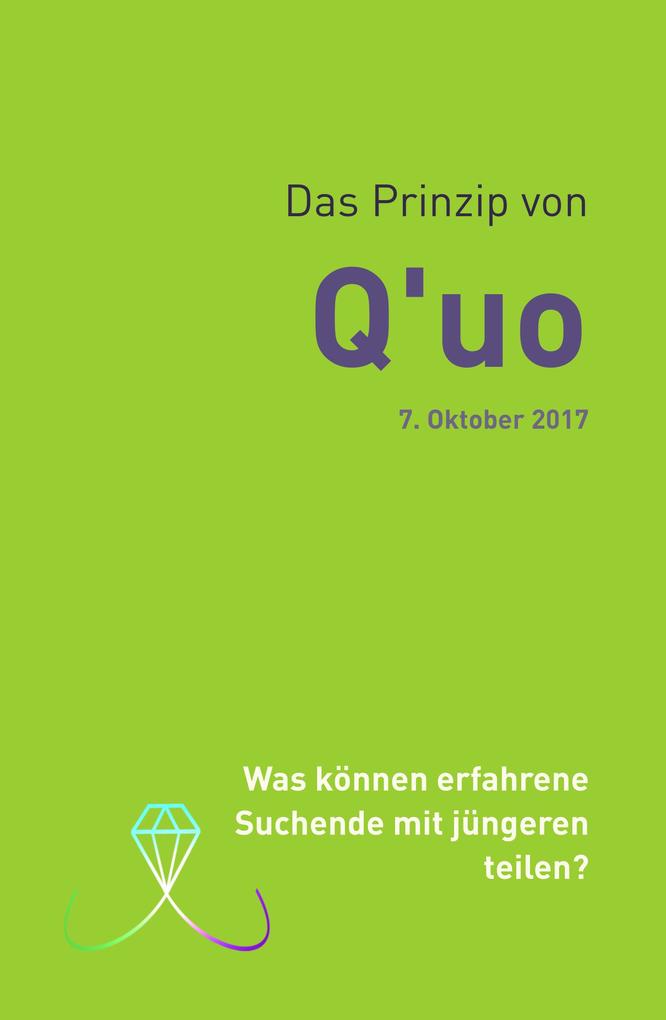 Das Prinzip von Q‘uo (7. Oktober 2017)