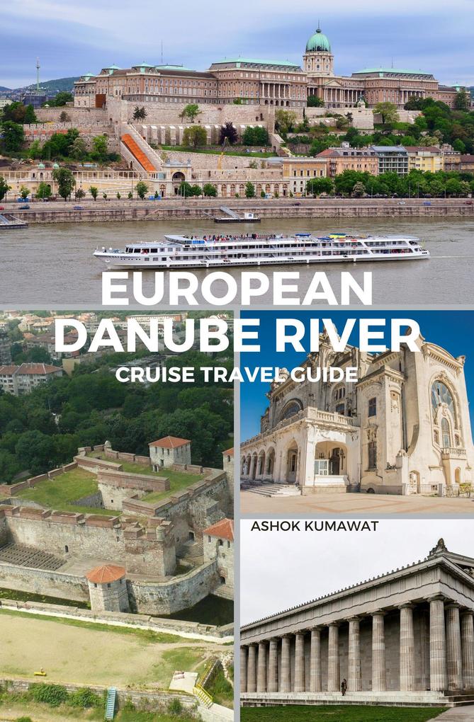 European Danube River Cruise Travel Guide