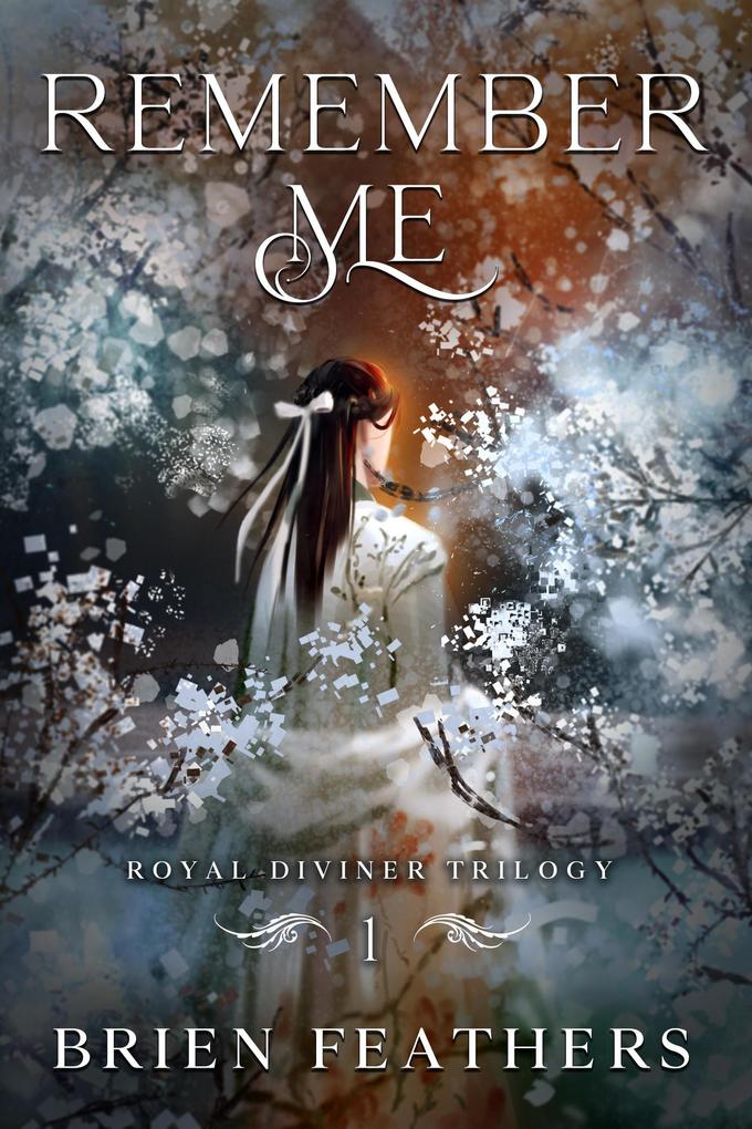 Remember Me (Royal Diviner Trilogy #1)