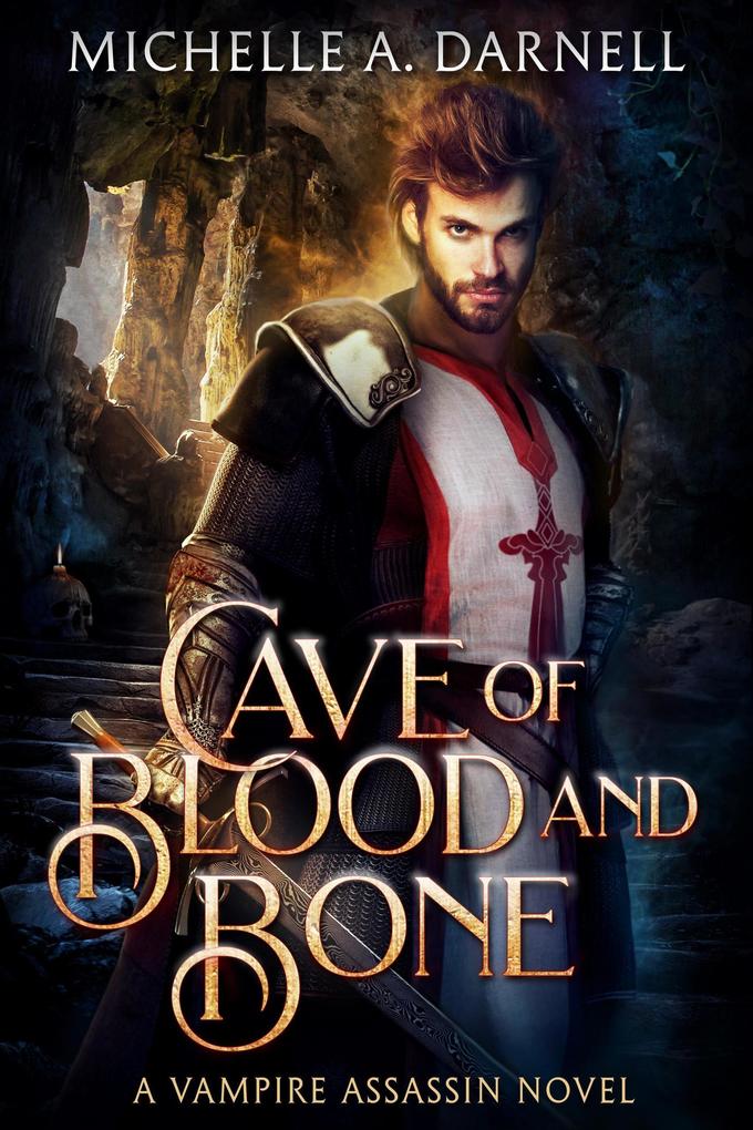 Cave of Blood and Bone (Vampire Assassin Chronicles #2)