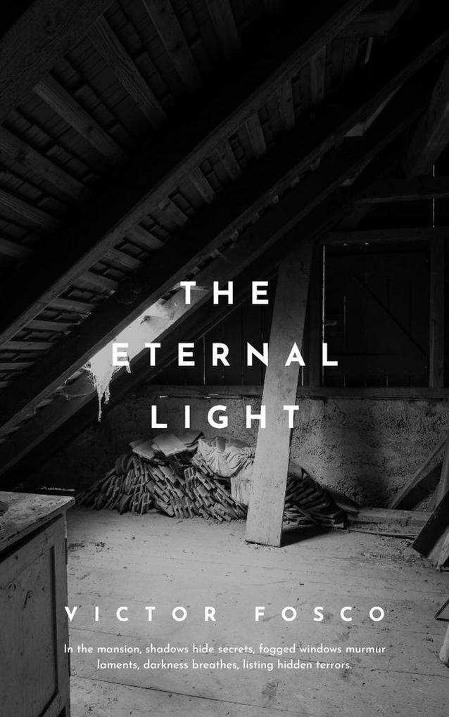 The Eternal Light (Victor Fosco #1)