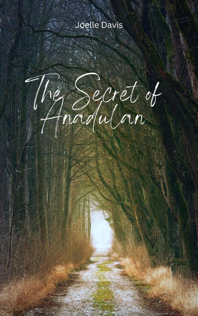 The Secret of Anadulan (The Isle of Anadulan #1)
