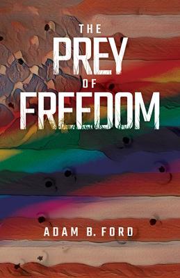 The Prey of Freedom