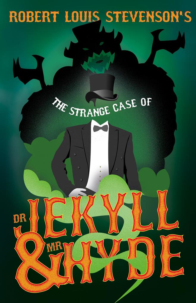 Robert Louis Stevenson‘s The Strange Case of Dr. Jekyll and Mr. Hyde