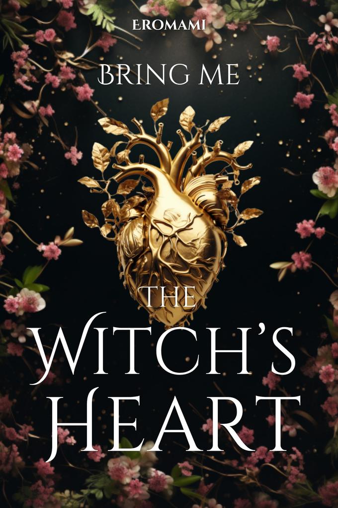 Bring Me The Witch's Heart (Witchwood #1)