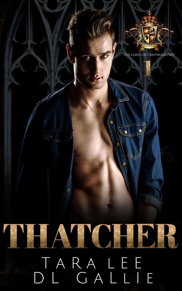Thatcher (Lords of Crestwood Prep #1)