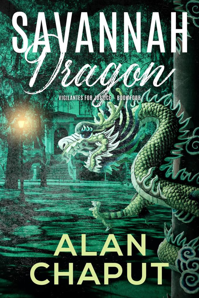 Savannah Dragon (Vigilantes For Justice #4)