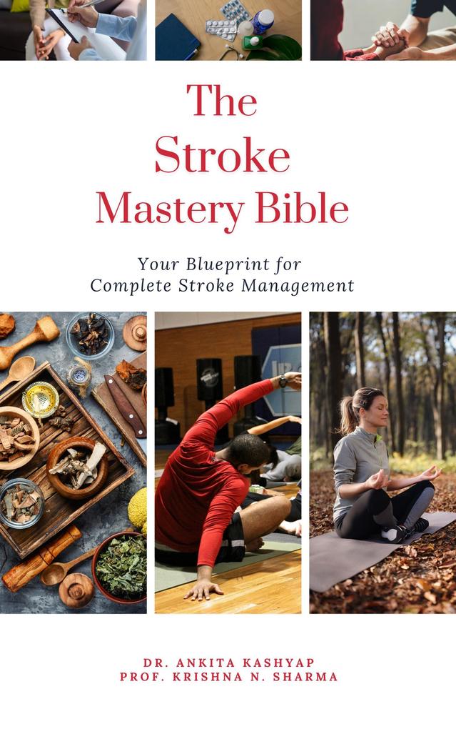 The Stroke Mastery Bible: Your Blueprint For Complete Stroke Management