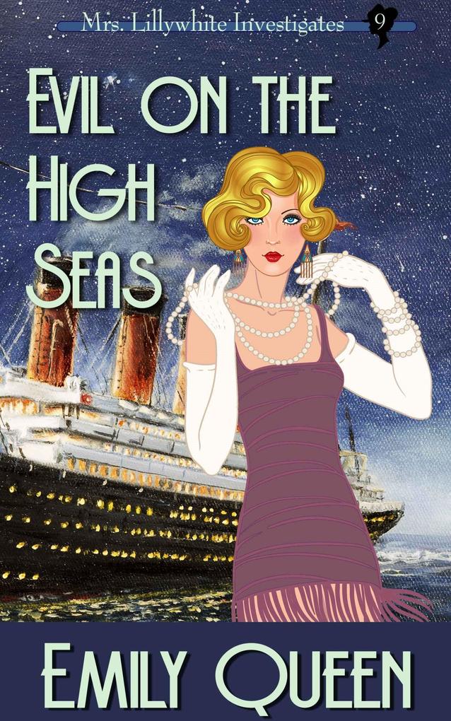 Evil on the High Seas (Mrs. white Investigates #9)