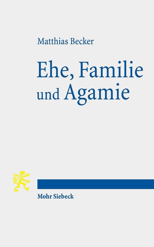 Ehe Familie und Agamie