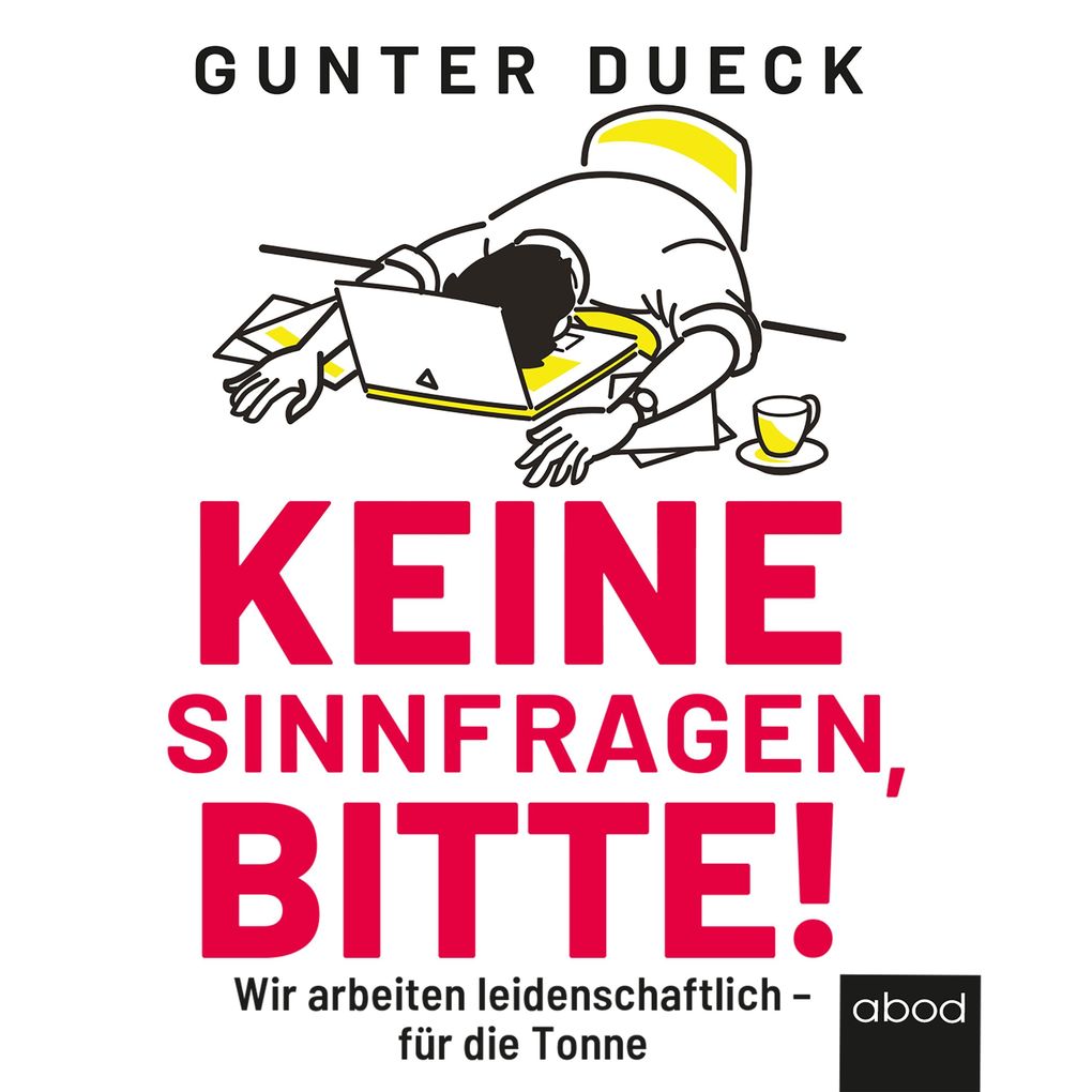 Keine Sinnfragen bitte!