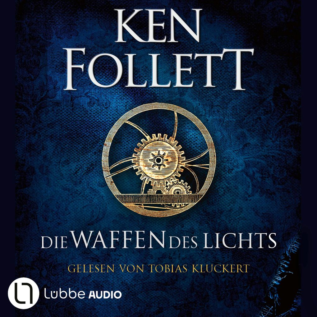 Die Waffen des Lichts - Kingsbridge-Roman Band 5