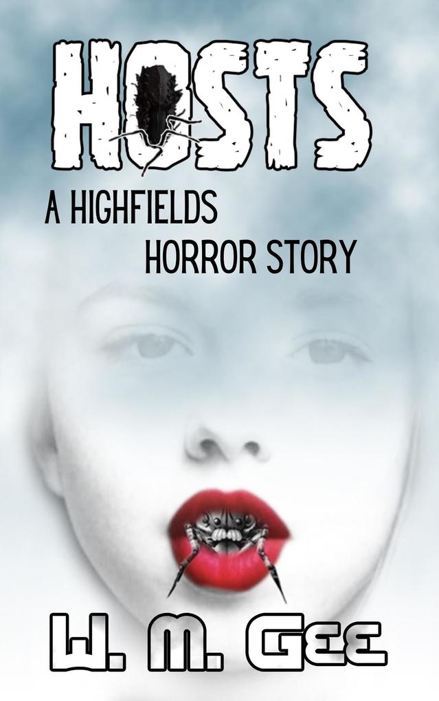 Hosts: a Highfields Horror Story (Highfields Stories #1)