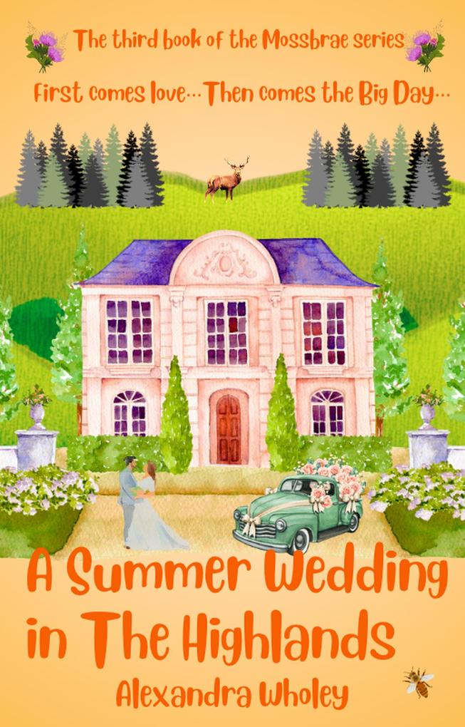 A Summer Wedding in the Highlands (Honeybee Cottage Series)
