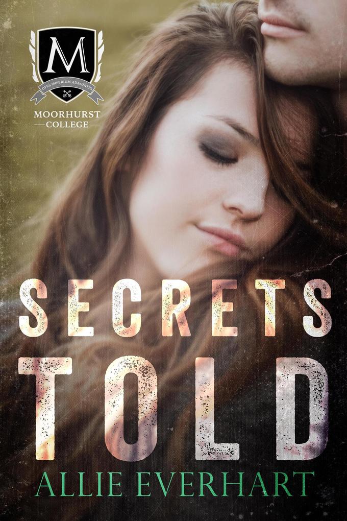 Secrets Told (Moorhurst College #2)