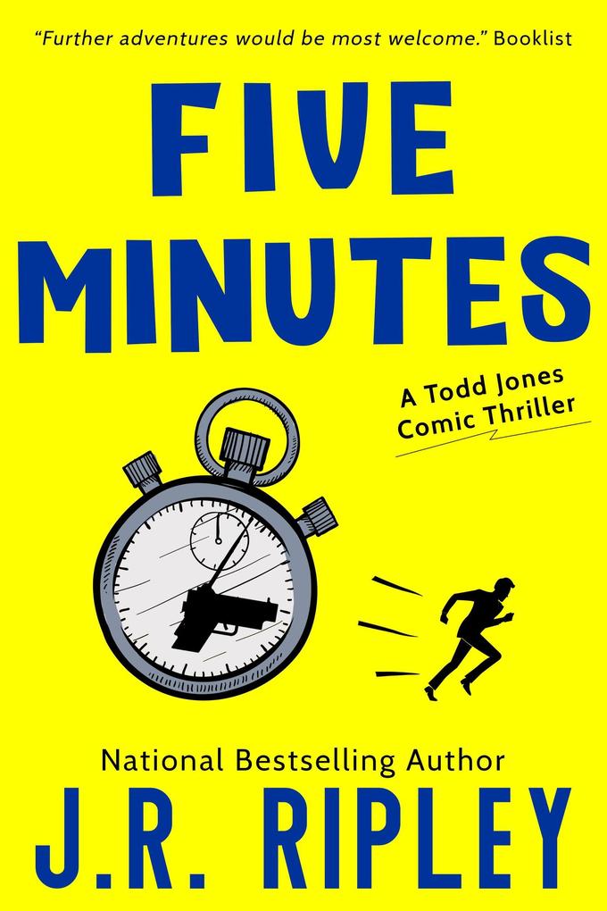 Five Minutes (Todd Jones Comic Thrillers #1)