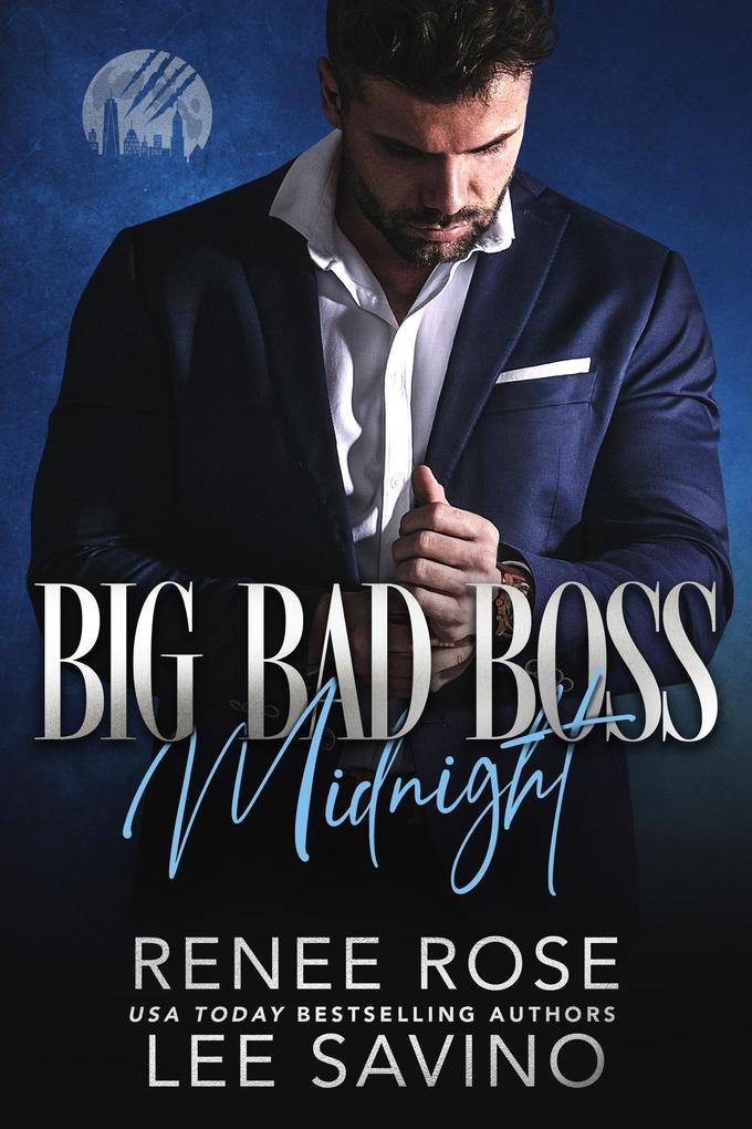 Big Bad Boss: Midnight (Werewolves of Wall Street #1)