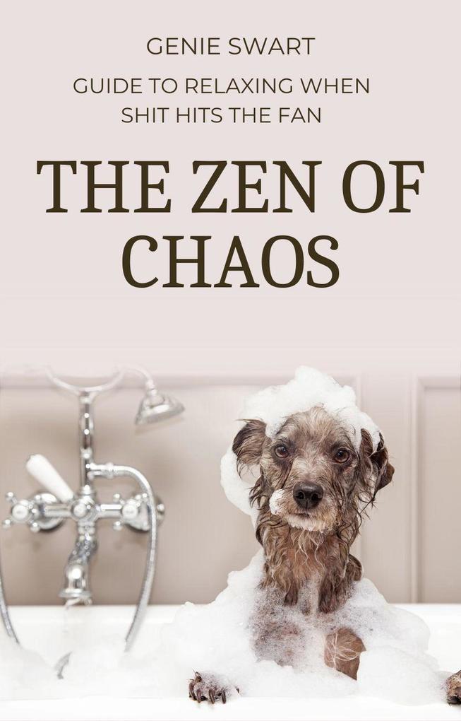 The Zen of Chaos (Self Care)