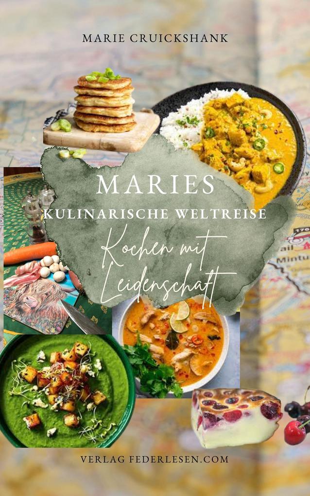 Maries kulinarische Weltreise