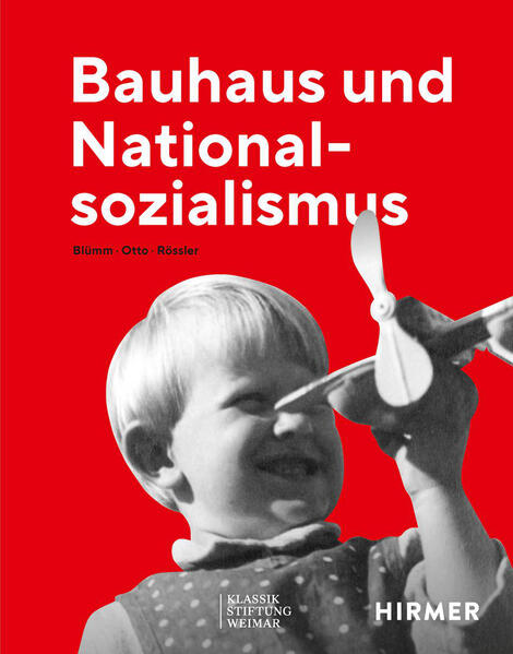 Hirmer Verlag GmbH Bauhaus Und Nationalsozialismus