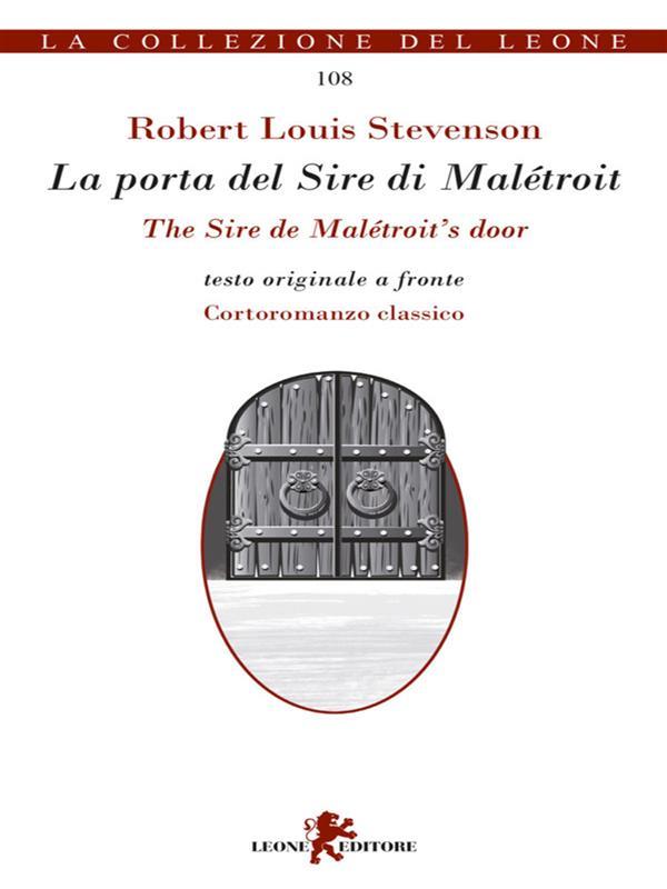 La porta del Sire di Malétroit/The Sire de Malétroit‘s door