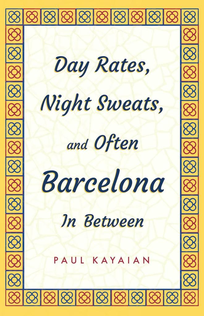 Day Rates Night Sweats and Often Barcelona In Between